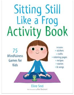 Sitting Still Like A Frog Activity Book - Eline Snel