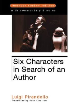 Six Characters In Search Of An Author - Pirandello, Luigi