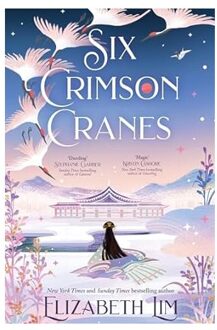 Six Crimson Cranes - Six Crimson Cranes - Elizabeth Lim