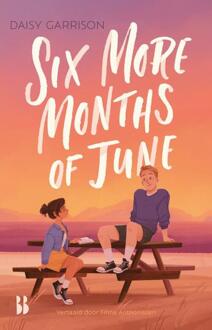 Six More Months of June -  Daisy Garrison (ISBN: 9789463495318)