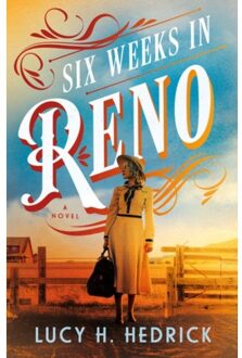 Six Weeks In Reno - Lucy H. Hedrick