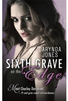 Sixth Grave On The Edge - Charley Davidson - Darynda Jones