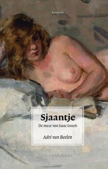 Sjaantje. De muze van Isaac Israels -  Adri van Beelen (ISBN: 9789064461590)