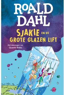 Sjakie En De Grote Glazen Lift - Roald Dahl