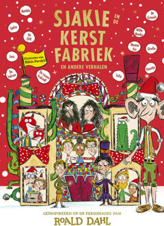 Sjakie en de kerstfabriek en andere verhalen -  Roald Dahl, Sibéal Pounder (ISBN: 9789026181122)