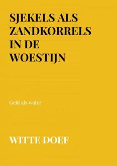 Sjekels Als Zandkorrels In De Woestijn - Witte Doef