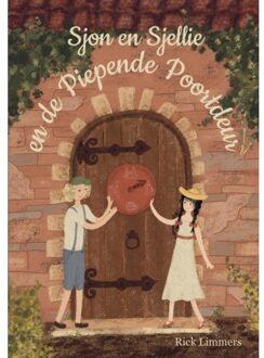 Sjon En Sjellie En De Piepende Poortdeur - Rick Limmers