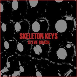 Skeleton Keys - Steve Roach