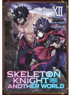 Skeleton Knight In Another World (Manga) Vol. 12 - Skeleton Knight In Another World (Manga) - Hakari, Ennki