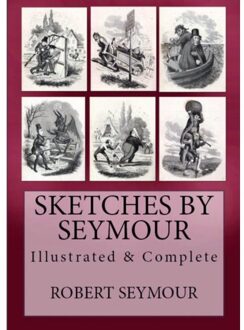 Sketches Of Seymour - Robert Seymour