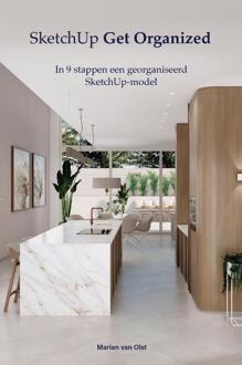 SketchUp Get Organized -  Marian van Olst (ISBN: 9789043042031)