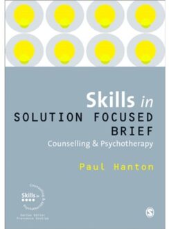 Skills in Solution Focused Brief Counselling and Psychotherapy