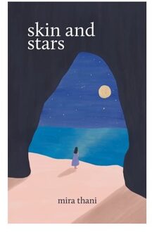 Skin And Stars - Mira Thani