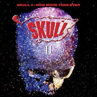Skull Ii: Now More Than Ever
