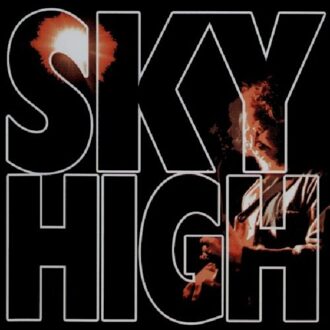 Sky High - Sky High