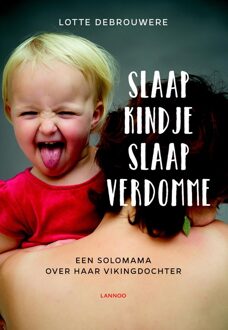 Slaap kindje slaap verdomme - eBook Lotte Debrouwere (9401448248)