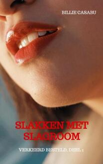 Slakken met slagroom -  Billie Casabu (ISBN: 9789403733784)