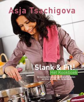 Slank & Fit! Het Kookboek - Boek Asja Tsachigova (9081556738)