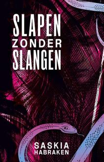 Slapen zonder slangen -  Saskia Habraken (ISBN: 9789464642513)