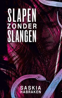 Slapen zonder slangen -  Saskia Habraken (ISBN: 9789464642520)