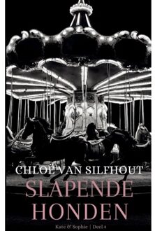 Slapende Honden - Kate En Sophie - Chloë van Silfhout