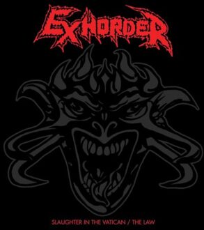 Slaughter In The Vatican / The Law - Exhorder