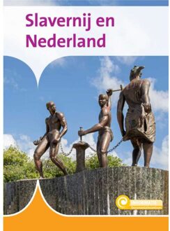 Slavernij En Nederland - Informatie 8-2 - Karin Hoof