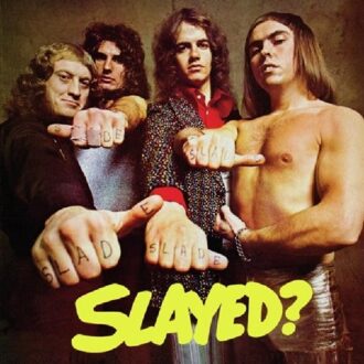 Slayed? (Deluxe Edition) - Slade