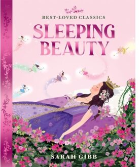 Sleeping Beauty - Best-Loved Classics - Sarah Gibb