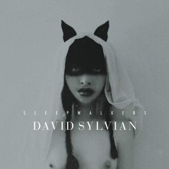 Sleepwalkers - David Sylvian