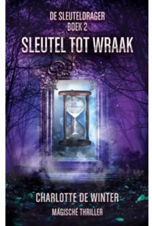 Sleutel Tot Wraak - De Sleuteldrager - Charlotte de Winter
