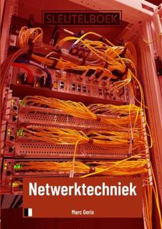Sleutelboek Netwerktechniek (B&W) -  Marc Goris (ISBN: 9789464856637)