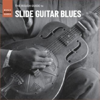 Slide Guitar Blues. The Rough Guide - Various