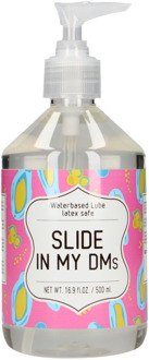 Slide In My DMs - Waterbased Lubricant - 17 fl oz / 500 ml