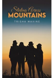 Sliding Across Mountains - Maxine, Trisha