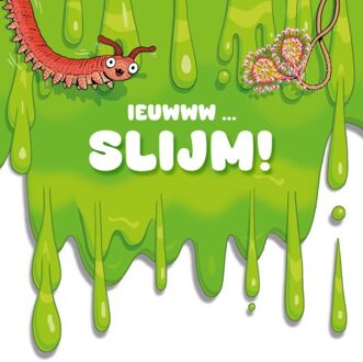 Slijm! - Ieuwww - Addy Farmer