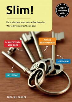Slim! De vier sleutels voor een effectieve les -  Theo Wildeboer (ISBN: 9789464859515)