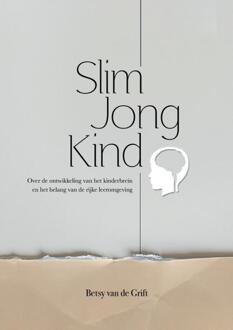 Slim Jong Kind -  Betsy van de Grift (ISBN: 9789493357211)
