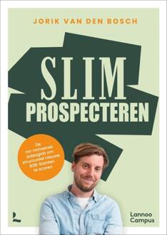 Slim Prospecteren -  Jorik van den Bosch (ISBN: 9789059963399)