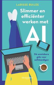 Slimmer en efficiënter werken met AI -  Larisse Buijze (ISBN: 9789463564014)