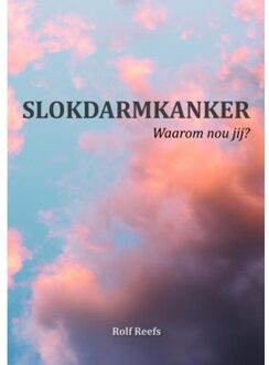 Slokdarmkanker - Boek Rolf Reefs (9402126880)