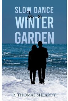Slow Dance In A Winter Garden - Sheardy, R Thomas