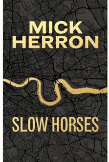 Slow Horses - Slough House Thriller - Mick Herron