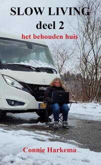 Slow Living Deel 2 - Connie Harkema