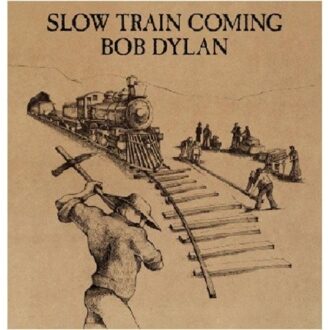 Slow Train Coming