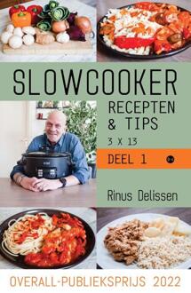 Slowcooker recepten & tips 3 X 13 -  Rinus Delissen (ISBN: 9789464505252)