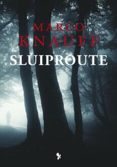 Sluiproute - eBook Marco Knauff (9462031819)