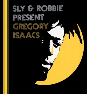 Sly & Robbie Present Gregory Isaacs - Sly & Robbie