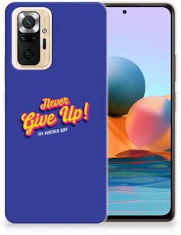 Smartphone hoesje Xiaomi Redmi Note 10 Pro Backcase Siliconen Hoesje Never Give Up