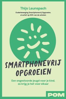 Smartphonevrij opgroeien - Thijs Launspach, Ruud Sneep, Thekla Reuten, Danielle Batist, Merel Uildriks - ebook